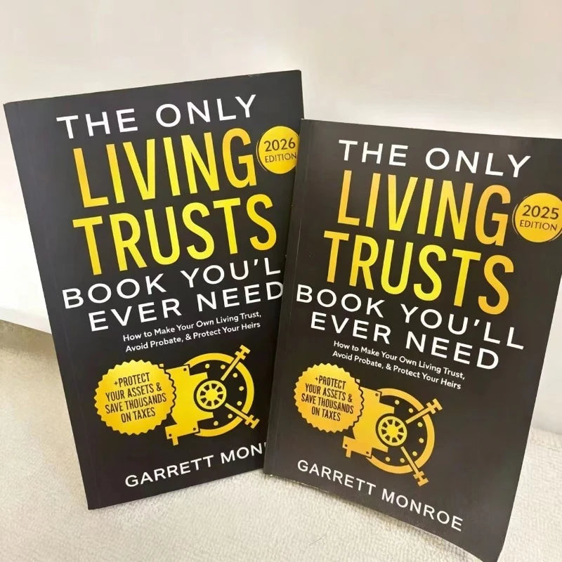 The Only Living Trust Book You Need 2025/2026: How To Establish Your Own Living Trust, Avoid Probate and Protect Heirs.